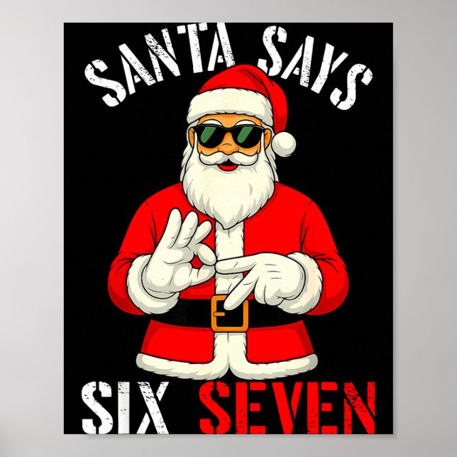 Póster Funny Santa Says Six Seven Christmas 67 Meme Xmas  (Frente)