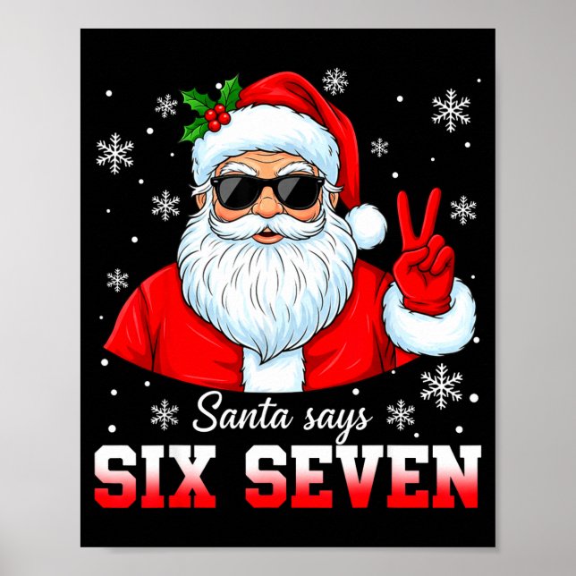 Póster Funny Santa Says Six Seven Christmas 67 Meme Xmas  (Frente)