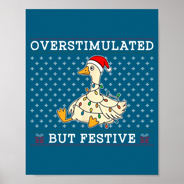 Póster Funny Santa Silly Goose Overstimulated But Festive (Frente)