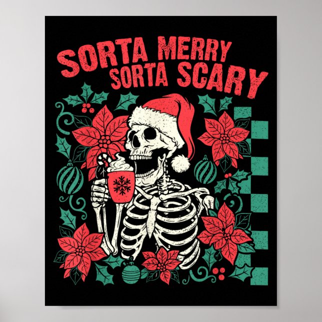 Póster Funny Santa Skeleton Sorta Merry Sorta Y Soky Xmas (Frente)