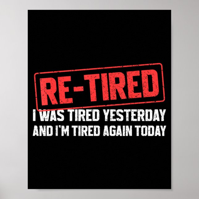 Póster Funny Sarcastic Quote Re-tired Definition Lazy Tee (Frente)