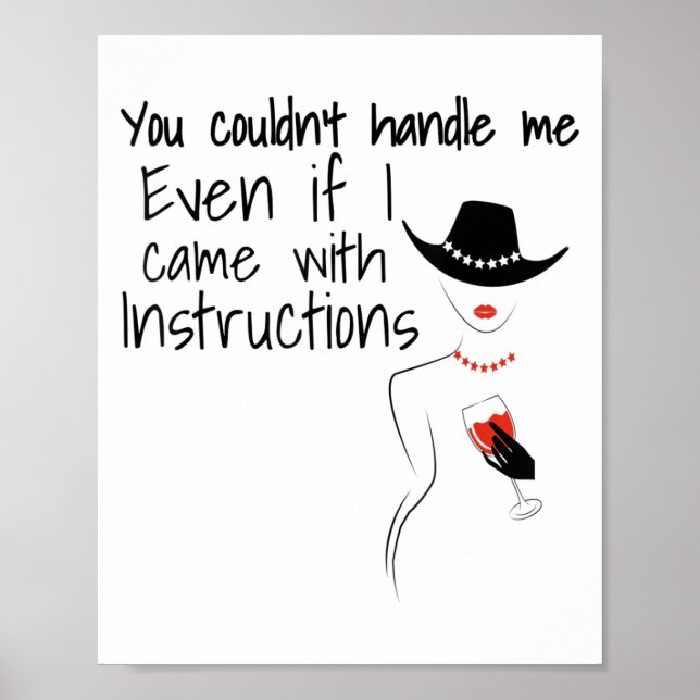 Póster Funny Sarcastic You Couldn't Handle Me Women Wine  (Frente)