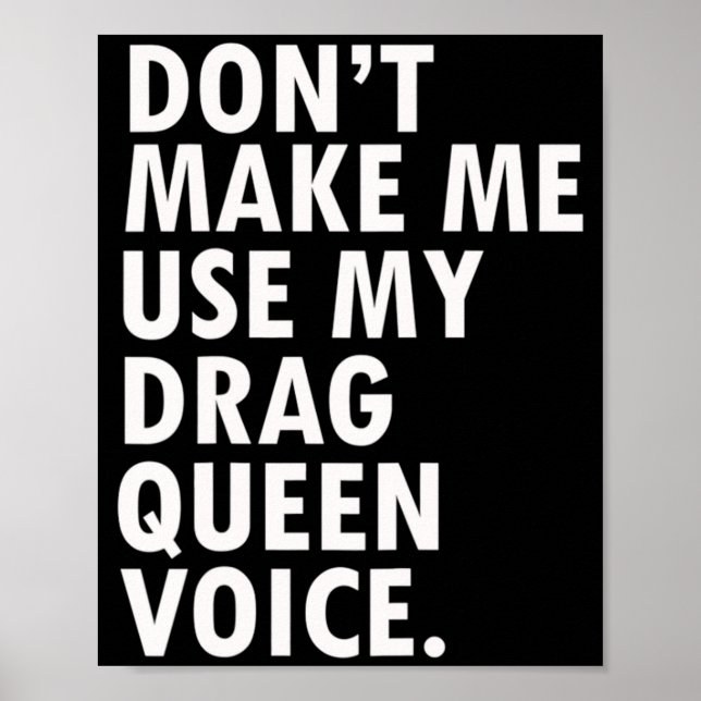 Póster Funny Saying Drag Queen Gag Gift Gay Lgbt Gift  (Frente)