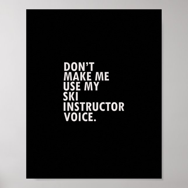 Póster Funny Saying Ski Instructor Skiing Tee Shirt  (Frente)