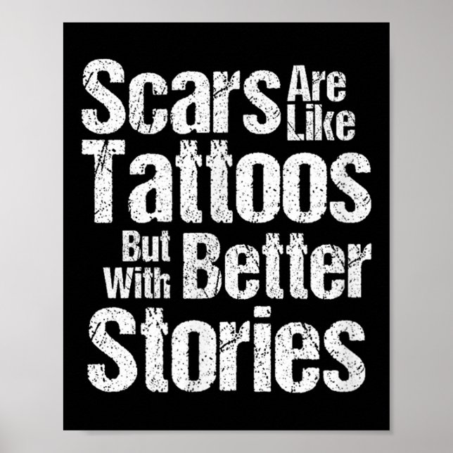 Póster Funny Scars Son Como Tattoos Mejores Historias Reg (Frente)