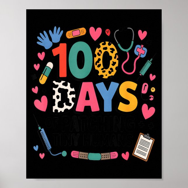 Póster Funny School Nurse 100 Days Patching Tiny Humans I (Frente)