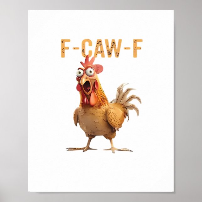 Póster Funny Screaming Chicken F Caw F Humor (Frente)