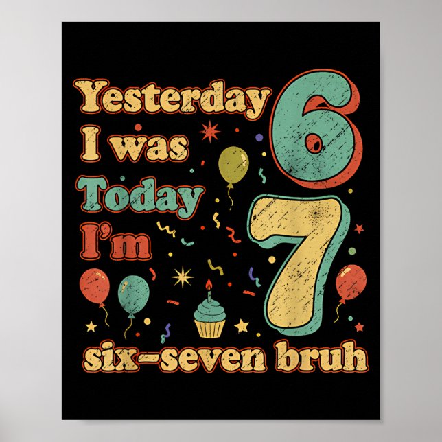 Póster Funny Seven Year Old Birthday Six Seven Bruh Meme  (Frente)