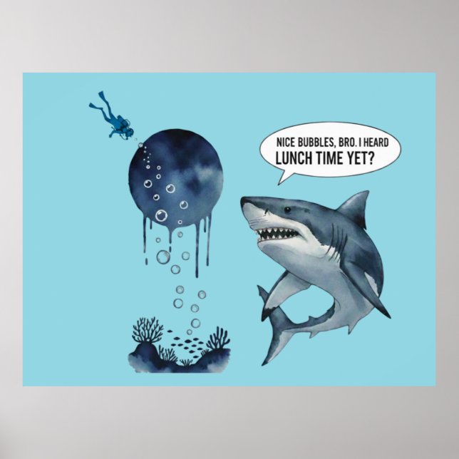 Póster Funny shark diver lunch time :nice bubbles bro (Frente)