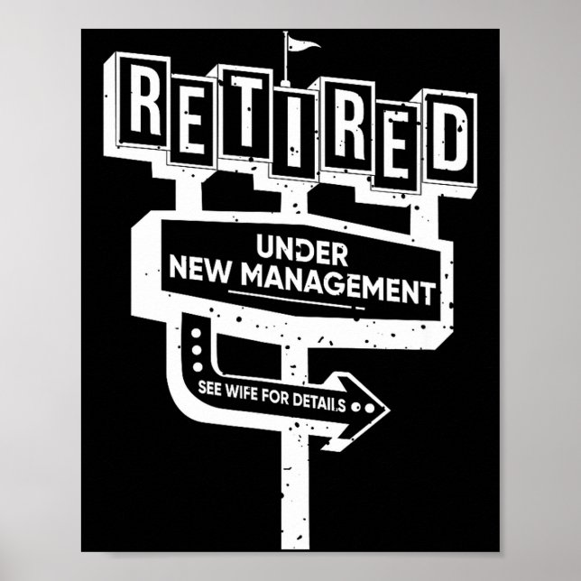 Póster Funny Sign Retired Under New Management See Wife F (Frente)
