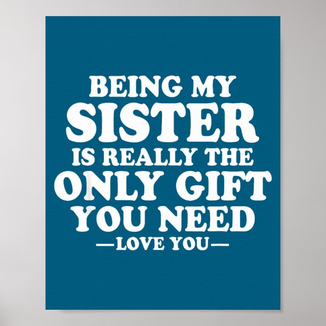 Póster Funny Sister Sarcastic Sibling Humor Quote From Br (Frente)