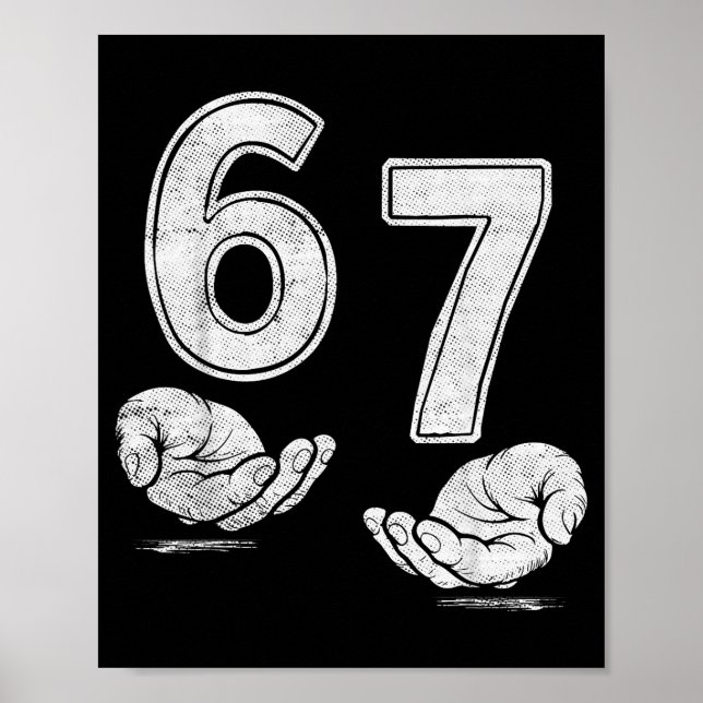 Póster Funny Six Seven 6 7 Meme Shirt 6 7 Hands  (Frente)