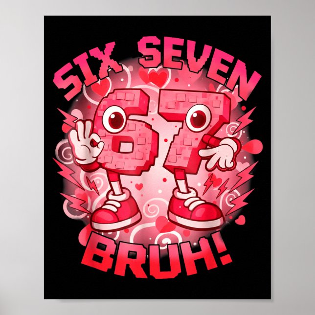 Póster Funny Six Seven Bruh 67 Brainrot Meme Valentines D (Frente)