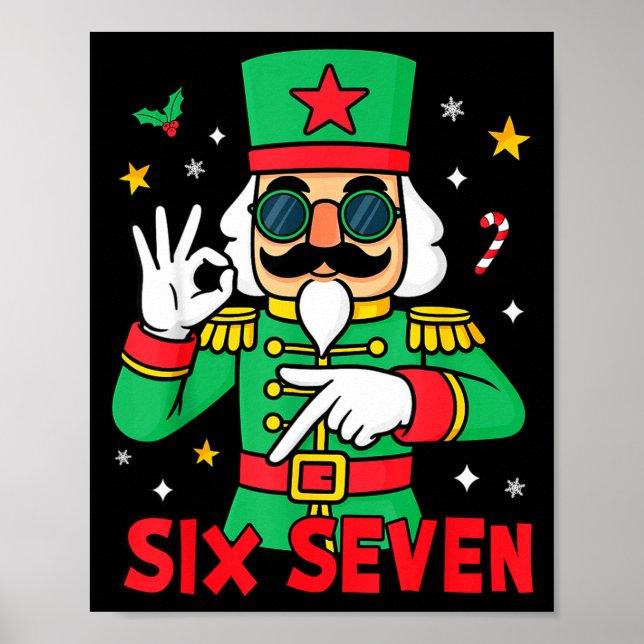 Póster Funny Six Seven Meme Christmas Nutcracker Saying 6 (Frente)