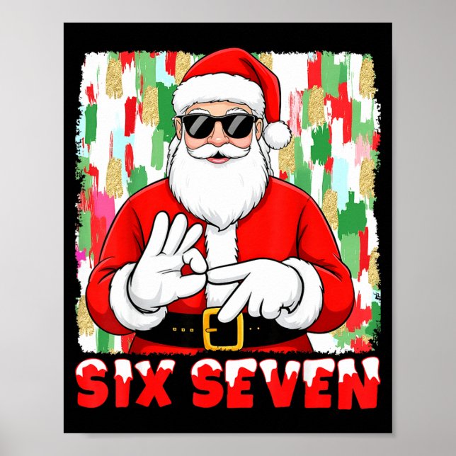 Póster Funny Six Seven Meme Christmas Santa Saying 6 7 Bo (Frente)