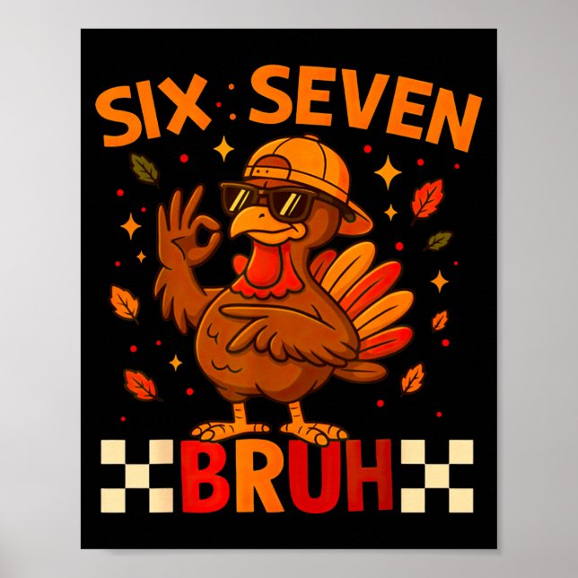 Póster Funny Six Seven Meme Turkey Kids Bruh, 67 Thanksgi (Frente)