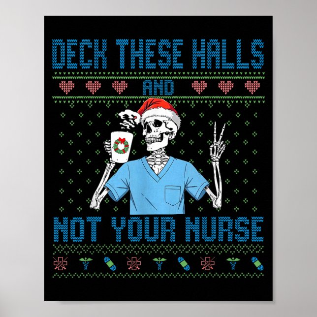 Póster Funny Skeleton Deck The Halls And Not Your Nurse U (Frente)