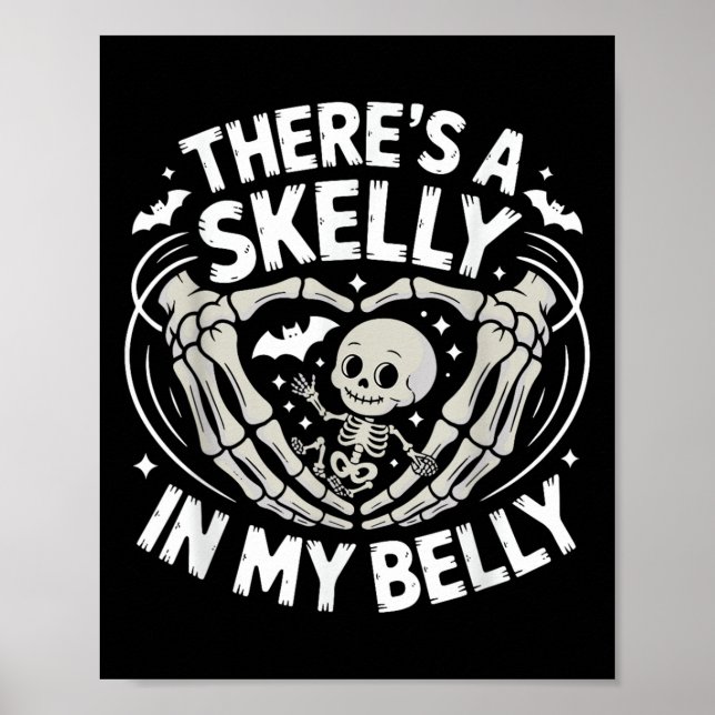 Póster Funny Skeleton There's Skelly In My Belly Pregnant (Frente)