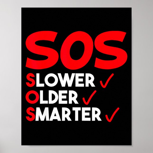 Póster Funny Slower Older Smarter Quote For Men Women  (Frente)