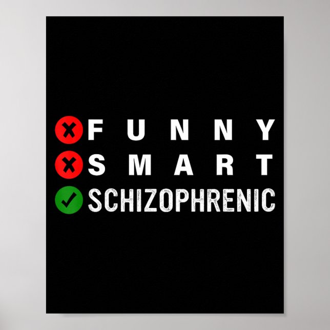 Póster Funny Smart Schizophrenic Schizophrenia Awareness  (Frente)