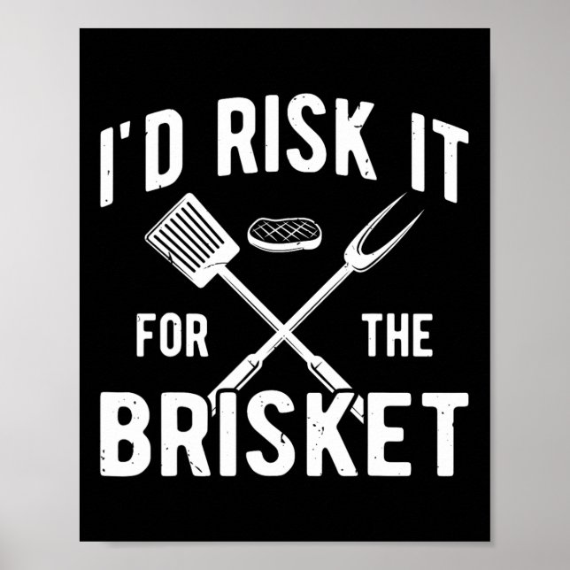 Póster Funny Smoke Brisket Se Arriesgó Para El Brisket (Frente)