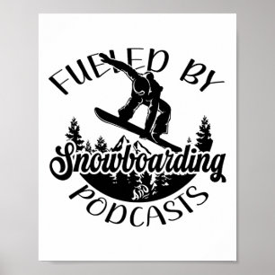 Póster Funny Snowboarder Alimentado Por Snowboard Y Podca