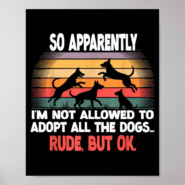 Póster Funny So Apparently I'm Not Allowed To Adopt All T (Frente)