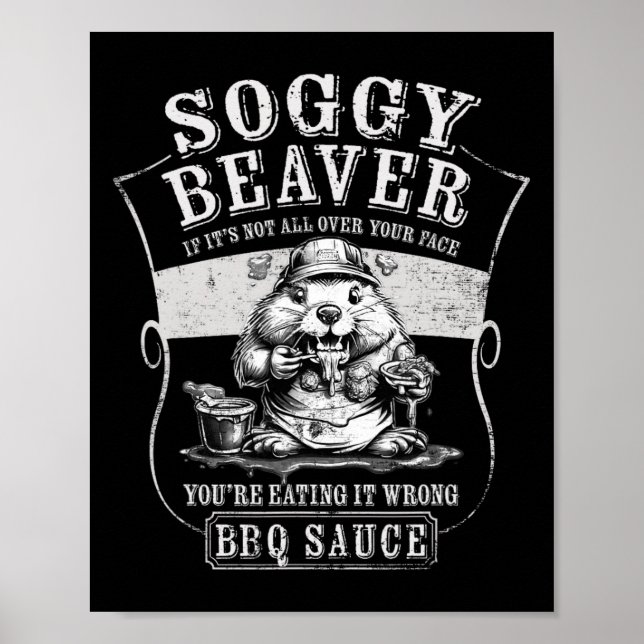 Póster Funny Soggy Beaver Bbq si no está por encima de tu (Frente)