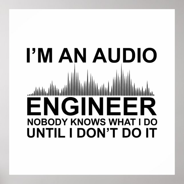 Póster Funny Sound Engineer saying Audio Engineering (Frente)