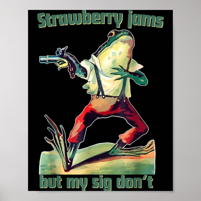 Póster Funny Strawberry Jams But My Sig Don't  (Frente)