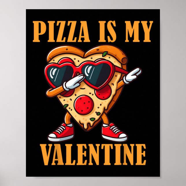 Póster Funny Sungles Pizza Slice Dabbing Valentine's Day  (Frente)