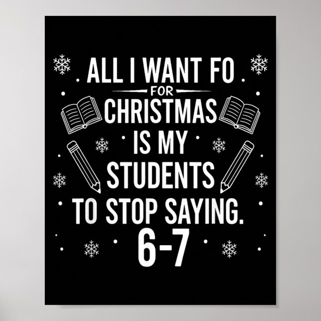 Póster Funny Teacher Christmas Students Saying 6-7 67 Six (Frente)