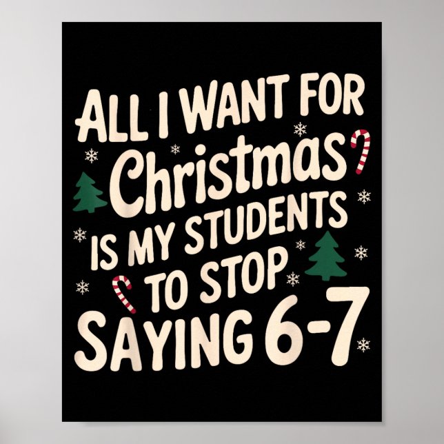 Póster Funny Teacher Christmas Students Saying 6-7 67 Six (Frente)