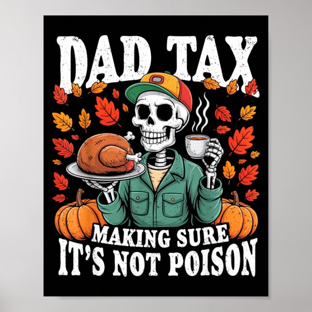 Póster Funny Thanksgiving Dad Tax Skeleton Turkey Day Foo (Frente)