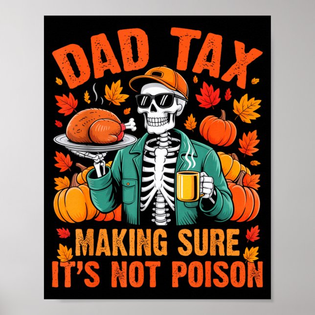 Póster Funny Thanksgiving Dad Tax Skeleton Turkey Day Foo (Frente)