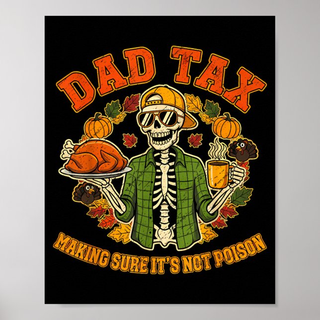 Póster Funny Thanksgiving Dad Tax Skeleton Turkey Day Foo (Frente)