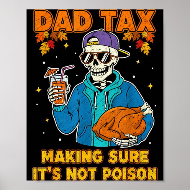 Póster Funny Thanksgiving Dad Tax Skeleton Turkey Day Foo (Frente)