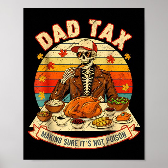 Póster Funny Thanksgiving Dad Tax Skeleton Turkey Day Foo (Frente)