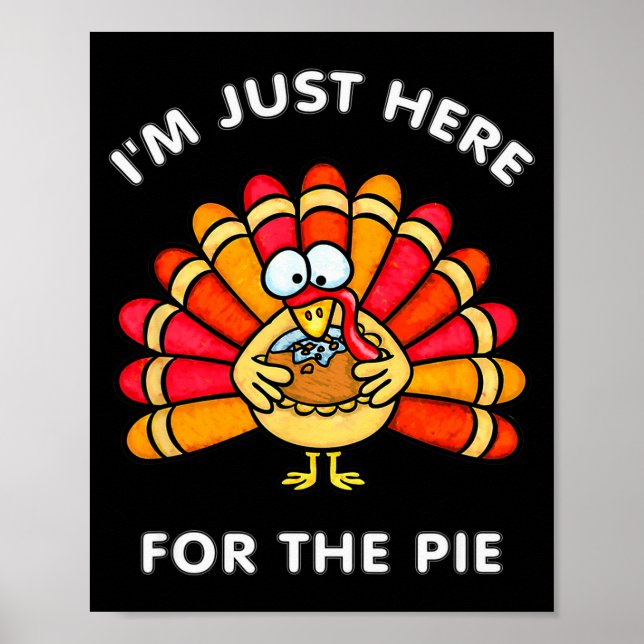 Póster Funny Thanksgiving I'm Just Here For The E Turkey  (Frente)