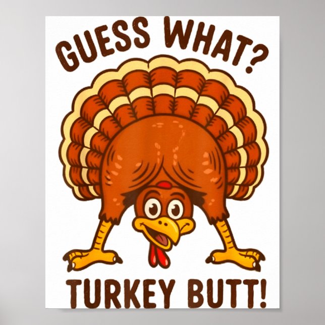 Póster Funny Thanksgiving Kids Joke Meme Guess What Turke (Frente)
