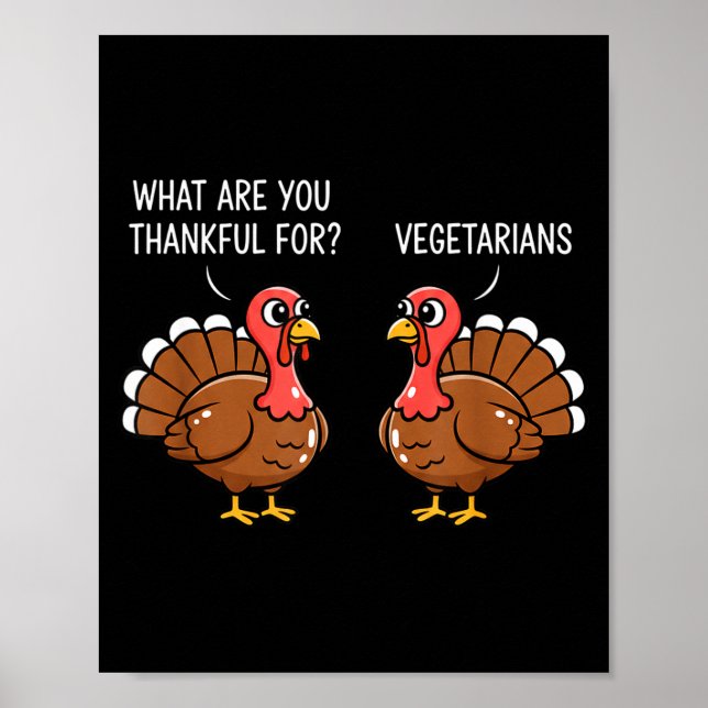 Póster Funny Thanksgiving Turkey Design - What Are You Th (Frente)