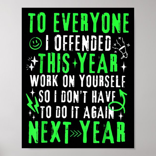 Póster Funny To Everyone I Offended This Year Work On You (Frente)