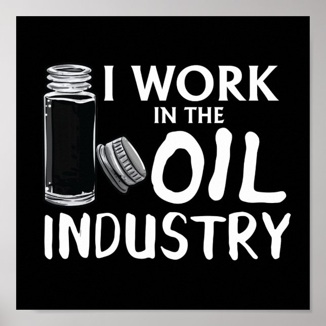 Póster Funny Trabajo En La Industria Del Petróleo Esencia (Frente)