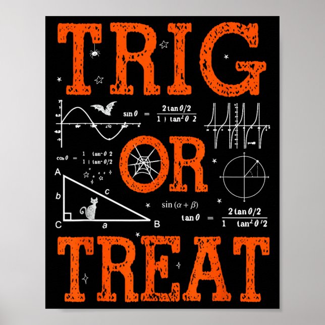 Póster Funny Trig Or Treat Trigonometry Math Teacher Hall (Frente)