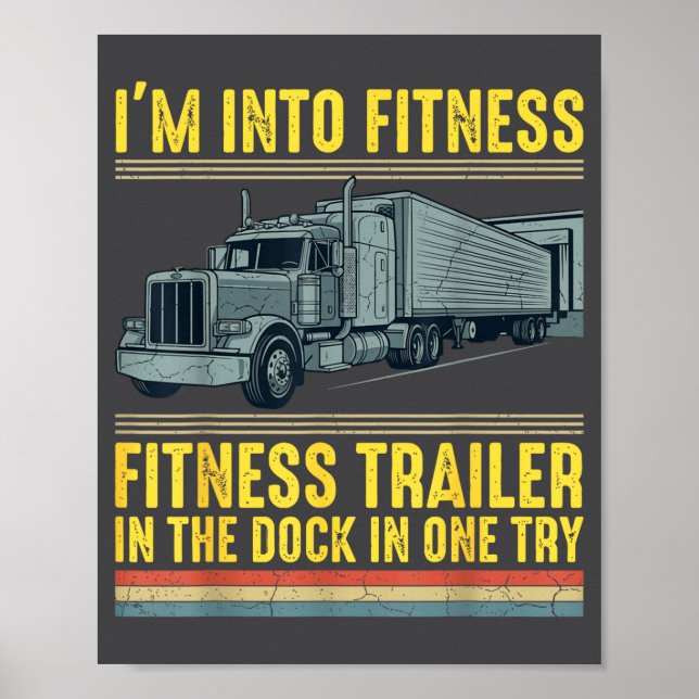 Póster Funny Trucker Quote I'm Into Fitness Trailer Docki (Frente)