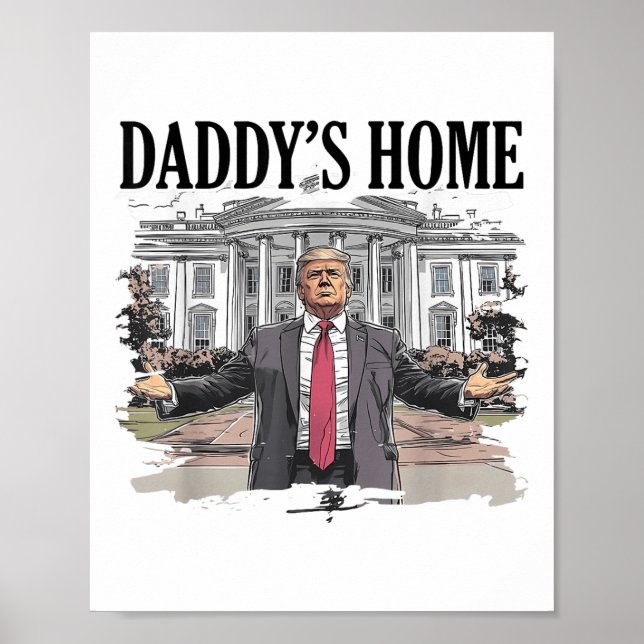 Póster Funny Trump daddys Casa Blanca _1 (Frente)