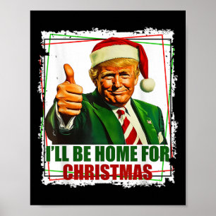 Póster Funny Trump daddys Navidades de casa de nuevo 2024