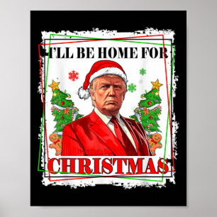 Póster Funny Trump daddys Navidades de casa de nuevo 2024