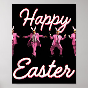 Póster Funny Trump Dance Happy Easter Bunny Spring Hunt E