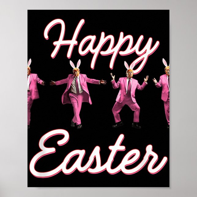 Póster Funny Trump Dance Happy Easter Bunny Spring Hunt E (Frente)